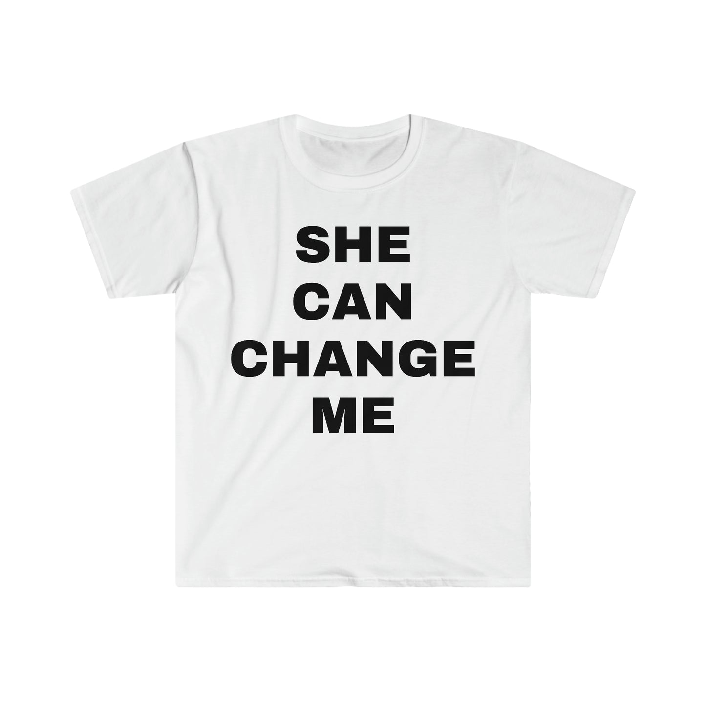 SHE CAN CHANGE ME